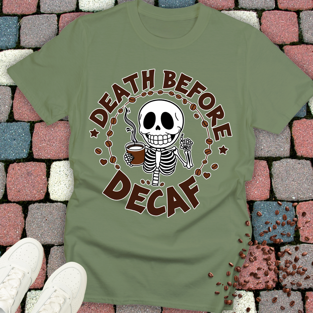 Dath Before Decaf T-shirt