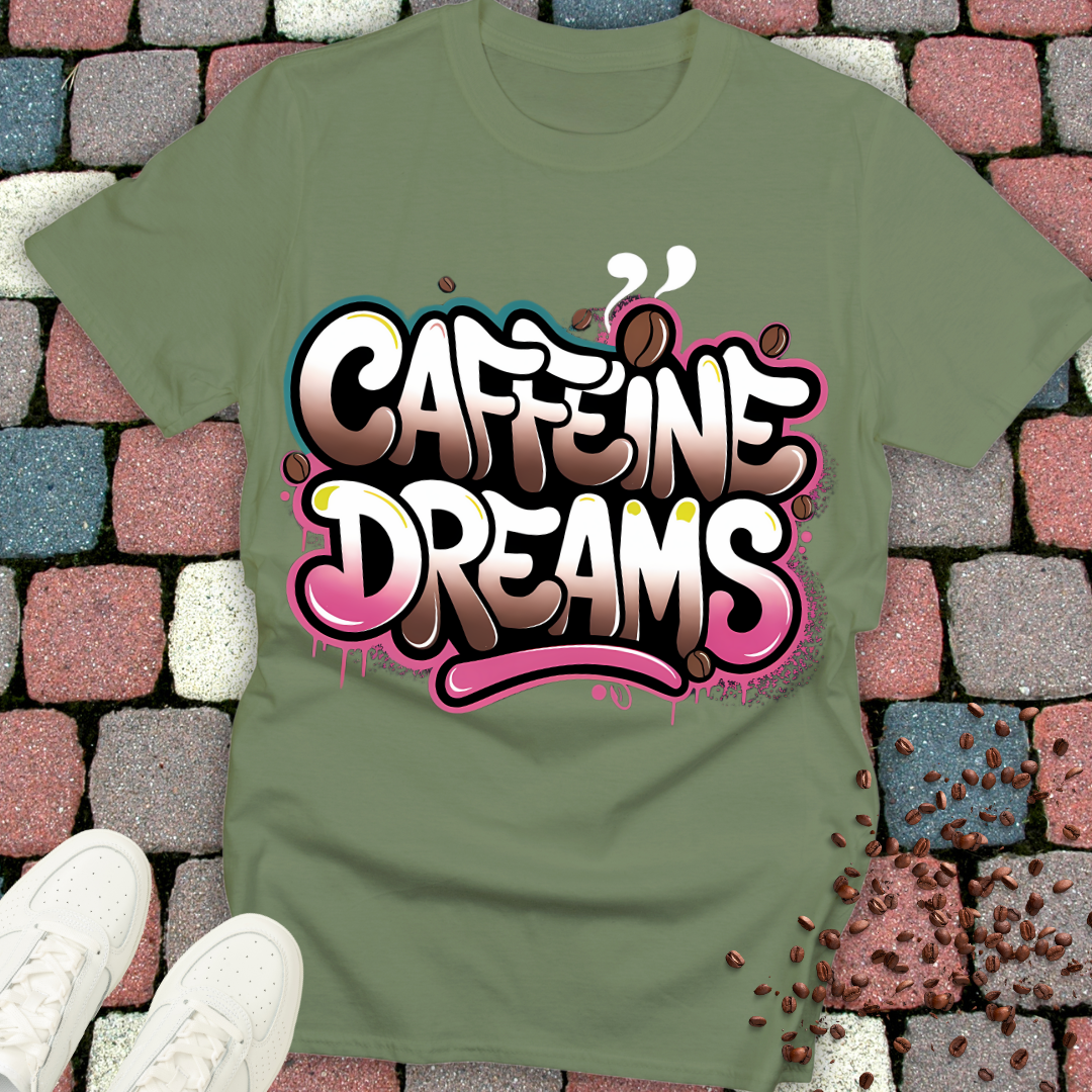 Caffeine Dreams T-Shirt
