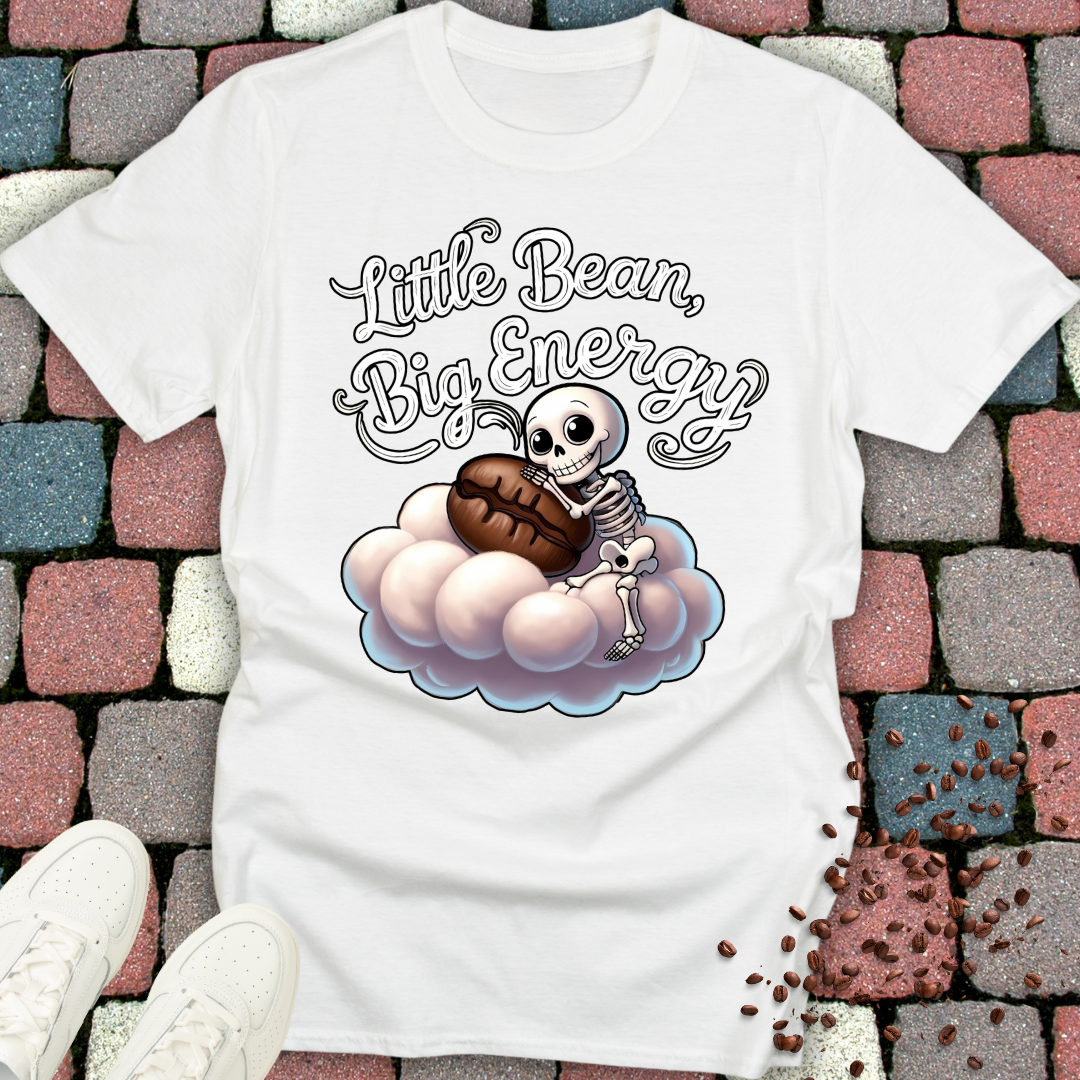 Little Bean, Big Energy T-shirt