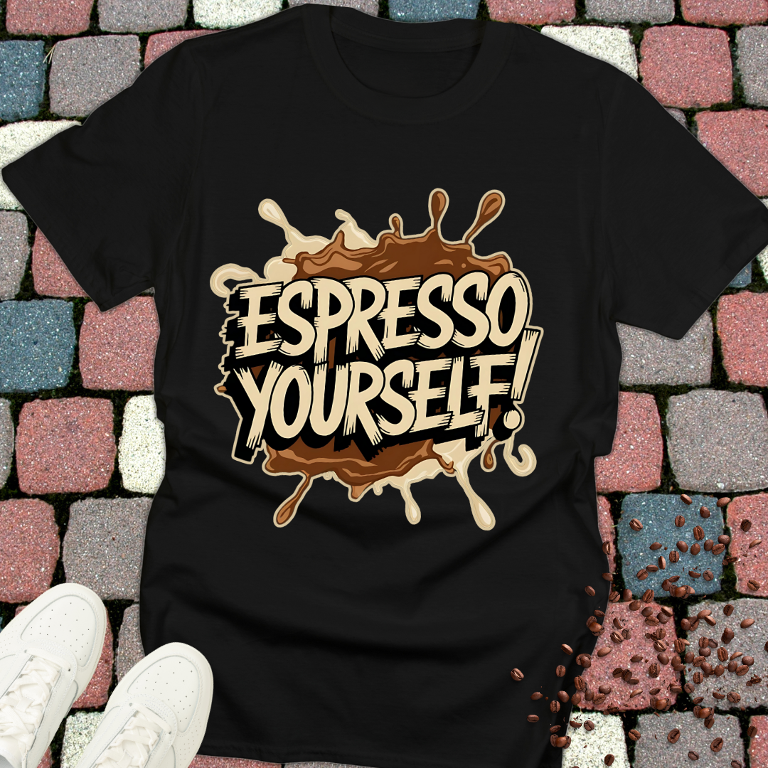 Espresso yourself T-shirt