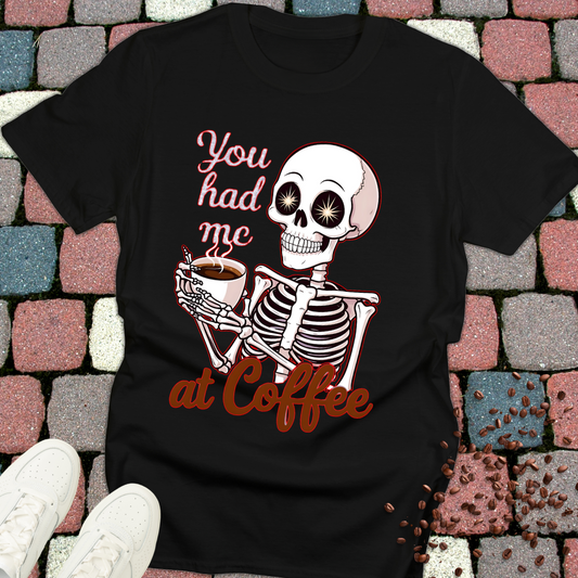 Coffee Lover Unisex T-Shirt - You Had Me At Coffee