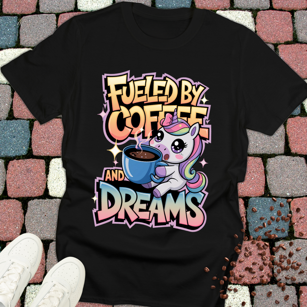 fueled by coffee and dreams T-shirt