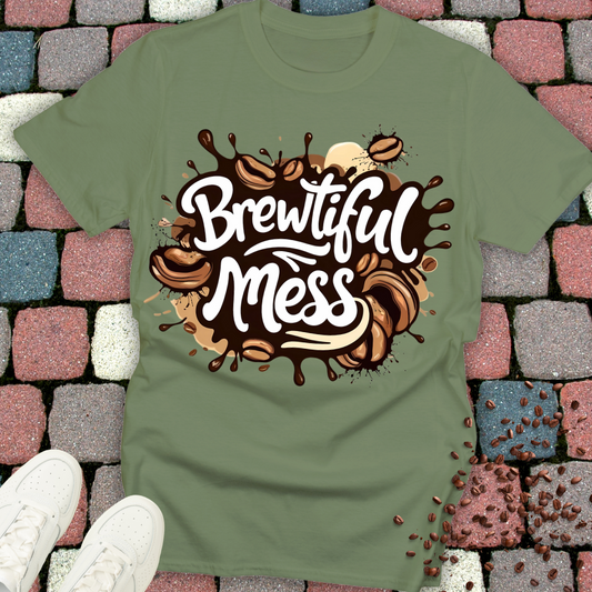 Brewtiful Mess T-Shirt