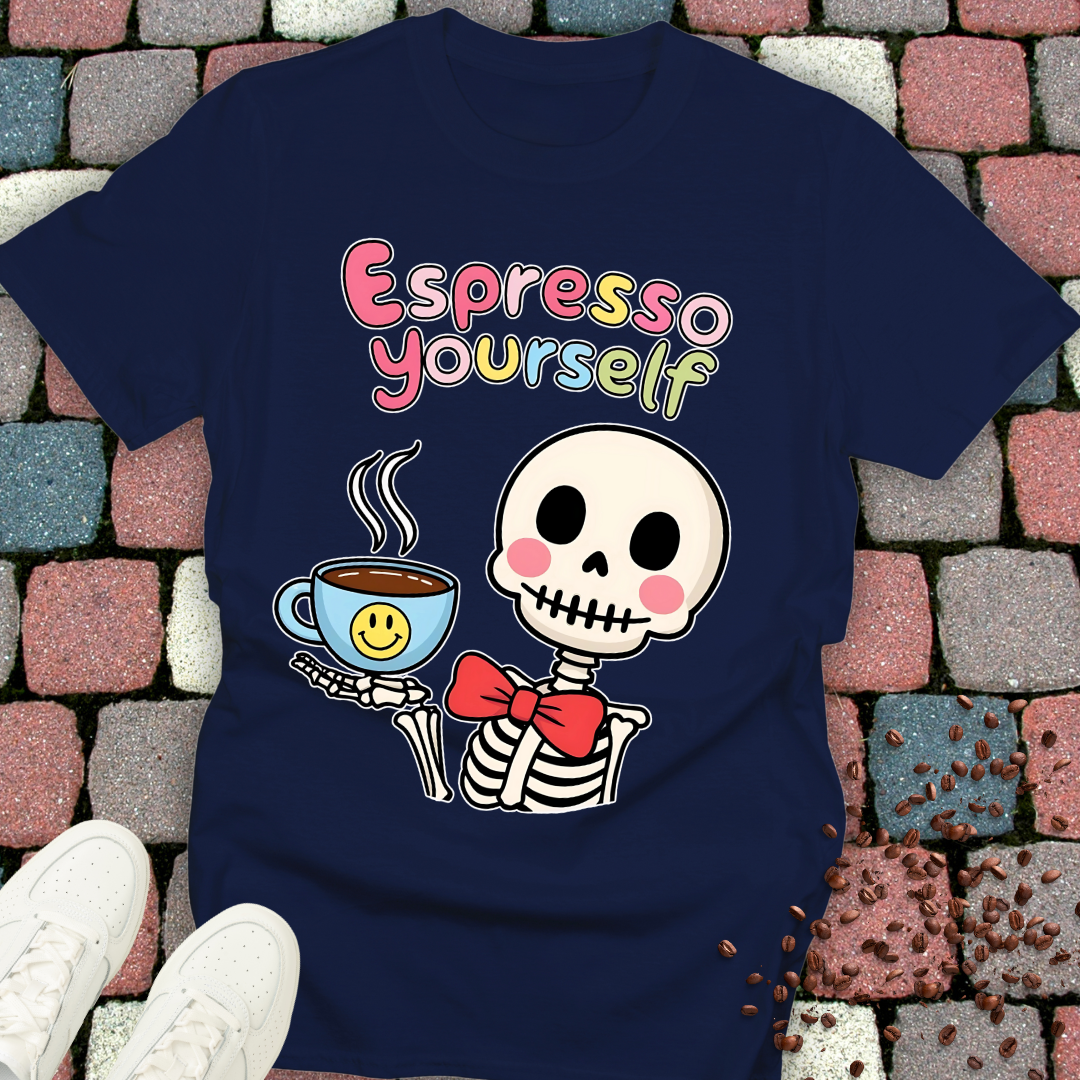 Espresso Yourself T-shirt