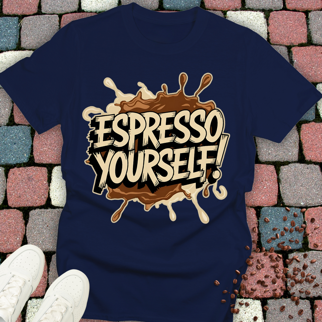 Espresso yourself T-shirt