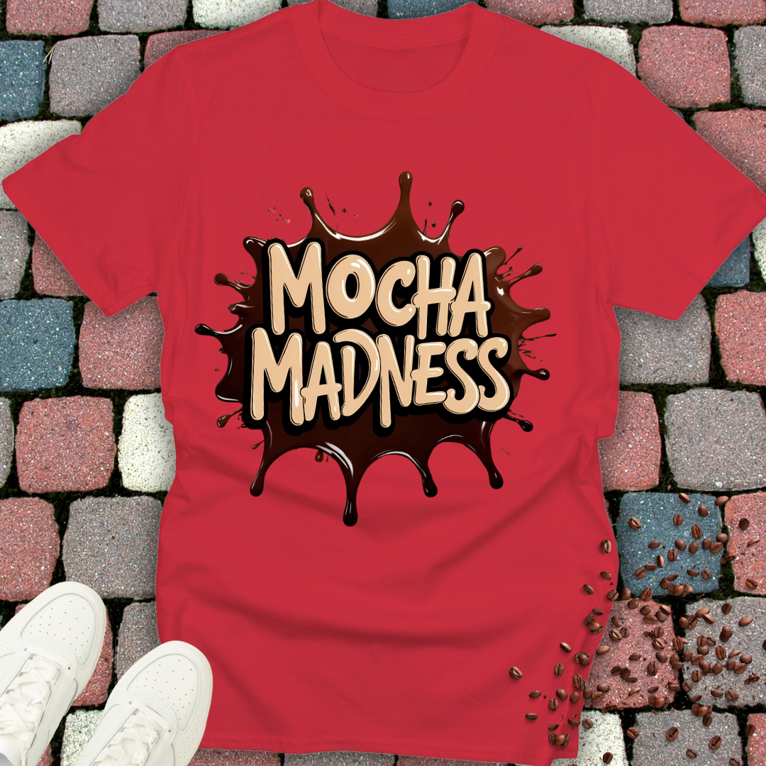 mocha madness T-shirt