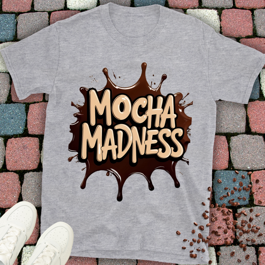 mocha madness T-shirt