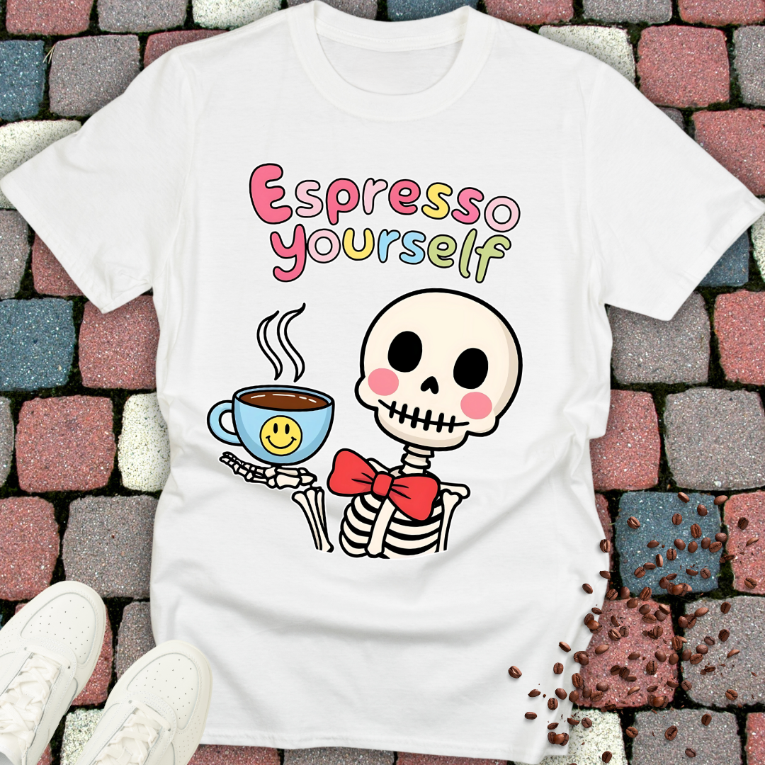 Espresso Yourself T-shirt